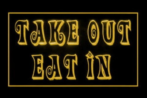 Take Out Eat In LED Neon Sign